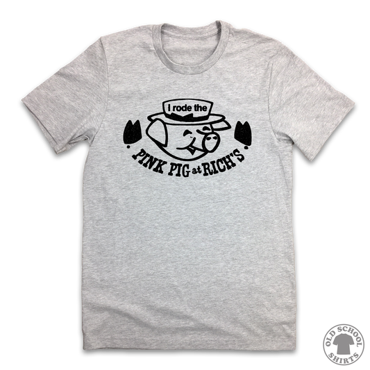 I Rode the Pink Pig at Rich's Department Store - Old School Shirts- Retro Sports T Shirts