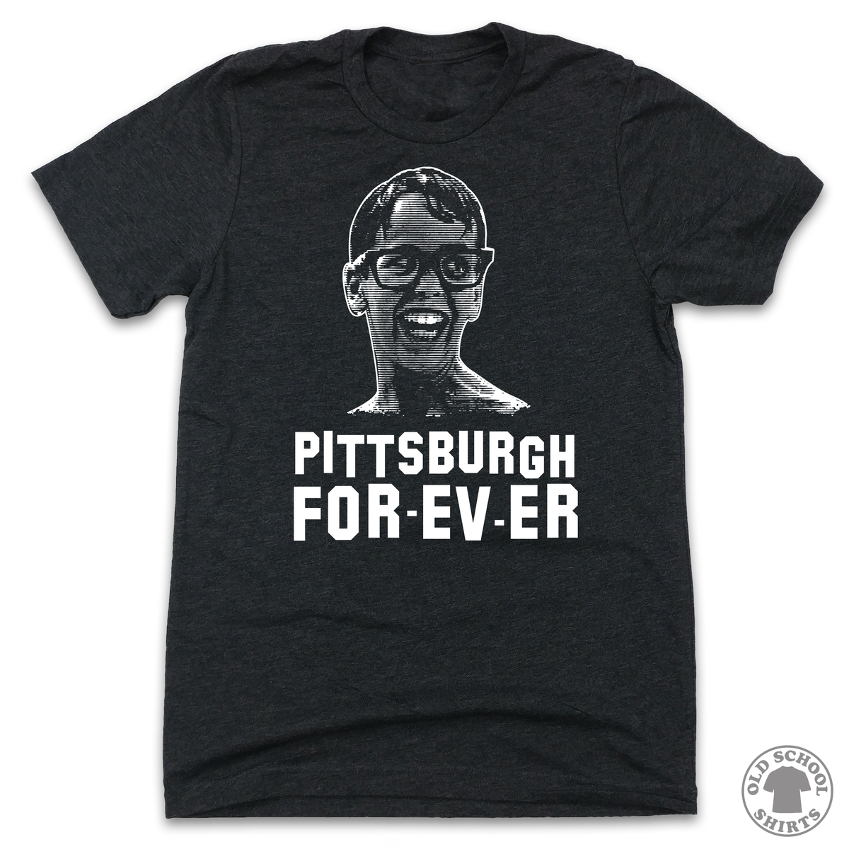 Pittsburgh FOR-EV-ER