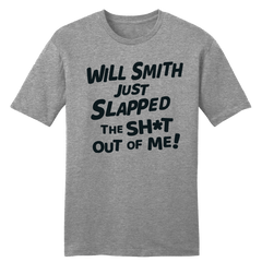 Will Smith Just Slapped Me (Censored) tee