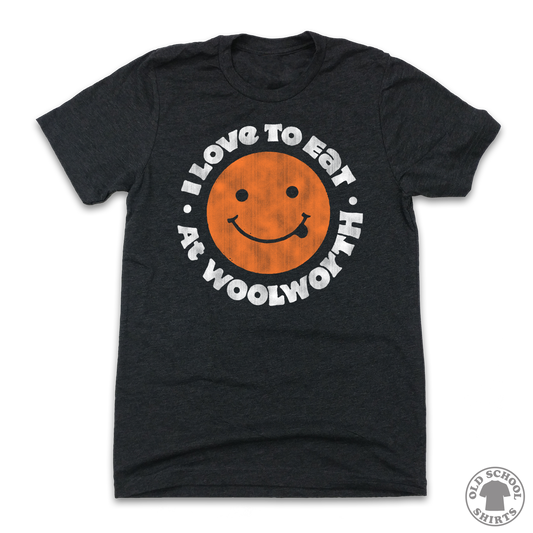 I Love To Eat At Woolworth T-shirt - Old School Shirts- Retro Sports T Shirts