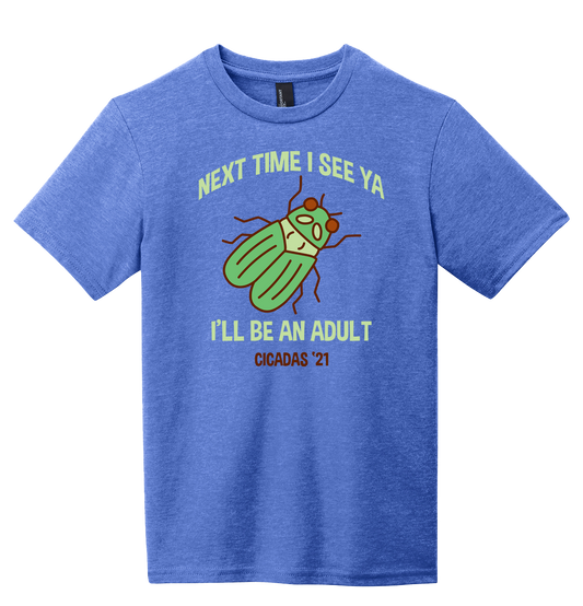 Next Time You See Me, I'll Be An Adult