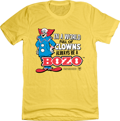 Bozo in a World Full of Clowns Yellow T-shirt Old School Shirts