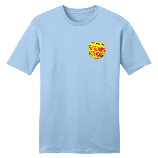 Don't Waste Time Reading Buttons